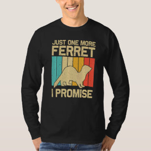 Cool Ferret For Men Women Animal Ferret Owner Rod T-Shirt
