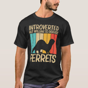 Cool Ferret For Men Women Ferret Pet Animal 2 T-Shirt