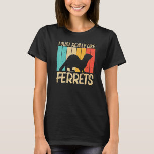 Cool Ferret For Men Women Ferret Pet Animal T-Shirt