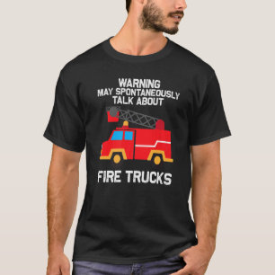Cool Fire Truck For Men Women Kids Firetruck Firef T-Shirt