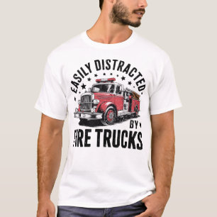 Cool Firefighter Funny Fire Truck Distracted Men T-Shirt