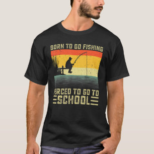 Cool Fishing Born To Go Fishing Bass Fish Fisherma T-Shirt