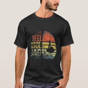 Cool Fishing Dad Reel In Afternoon Father Day T-Shirt