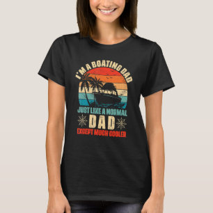 Cool Fishing Pontoon Cabin Cruiser Boat Dad T-Shirt