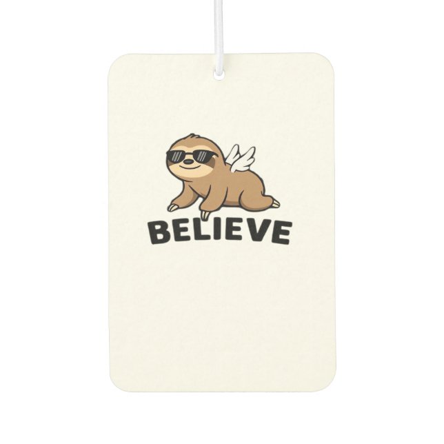 Cool Flying Sloth Believe Funny Motivational Desig Car Air Freshener (Front)