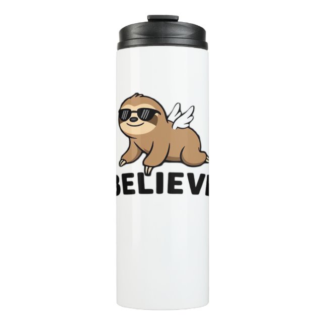 Cool Flying Sloth Believe Funny Motivational Desig Thermal Tumbler (Front)