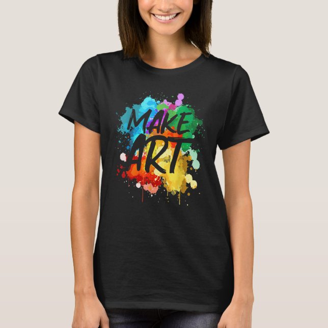 Cool For Men Women Artist Teacher Painter Artists  T-Shirt (Front)