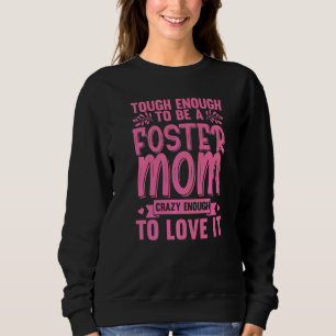 Cool Foster Mum For Women Gils Foster Parent Adopt Sweatshirt
