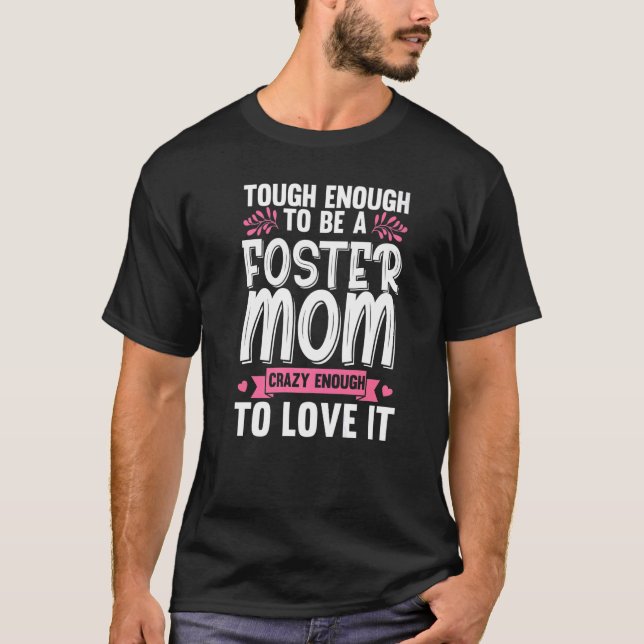 Cool Foster Mum For Women Gils Foster Parent Adopt T-Shirt (Front)