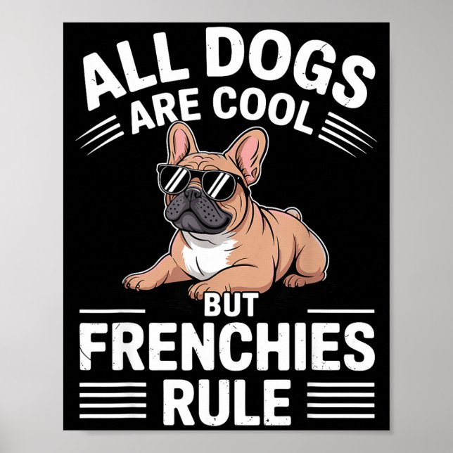 Cool French Bulldog Art For Men Women Kids Frenchi Poster (Front)