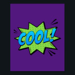 Cool! Fresh Pop Art Comic Expression Poster<br><div class="desc">Add a touch of laid-back style to your space with this 'Cool!' pop art design. Inspired by the effortlessly cool vibe of classic comic books,  this vibrant piece brings a fresh and dynamic element to any room,  perfect for those who love expressive and bold art.</div>