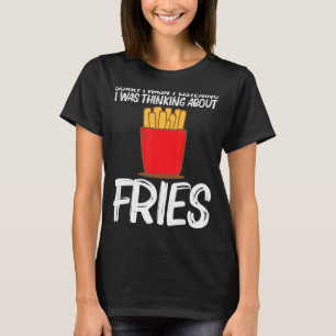 Cool Fries For Men Women Fast Food Dish Snack T-Shirt
