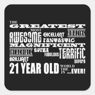 Cool Fun 21st Birthday Party Greatest 21 Year Old Square Sticker