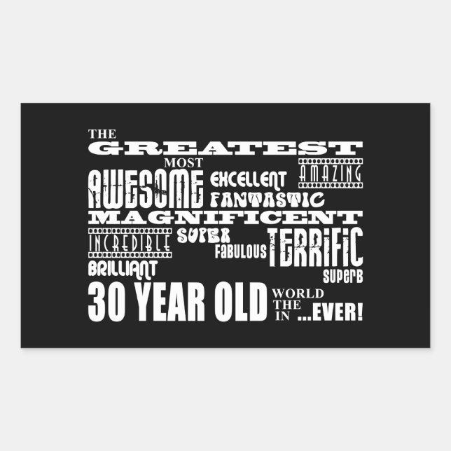 Cool Fun 30th Birthday Party Greatest 30 Year Old Rectangular Sticker (Front)