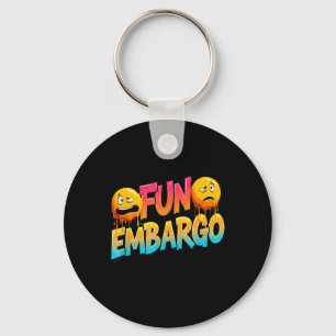 Cool Fun Embargo Joke Speech for Comedy Lovers Key Ring
