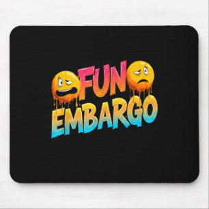 Cool Fun Embargo Joke Speech for Comedy Lovers Mouse Mat