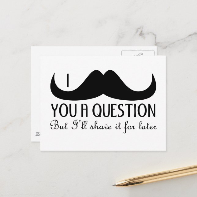 Cool fun I moustache you a question Black and Whit Postcard (Front/Back In Situ)