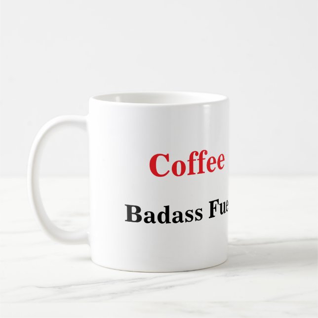 Cool Funny Coffee Lover Saying Mug (Left)