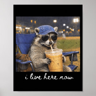Cool Funny Live Here Racoon Meme Ballfield Mother Poster