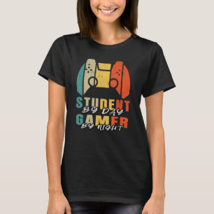 Cool Gaming Student By Day Gamer By Night Quote 10 T-Shirt