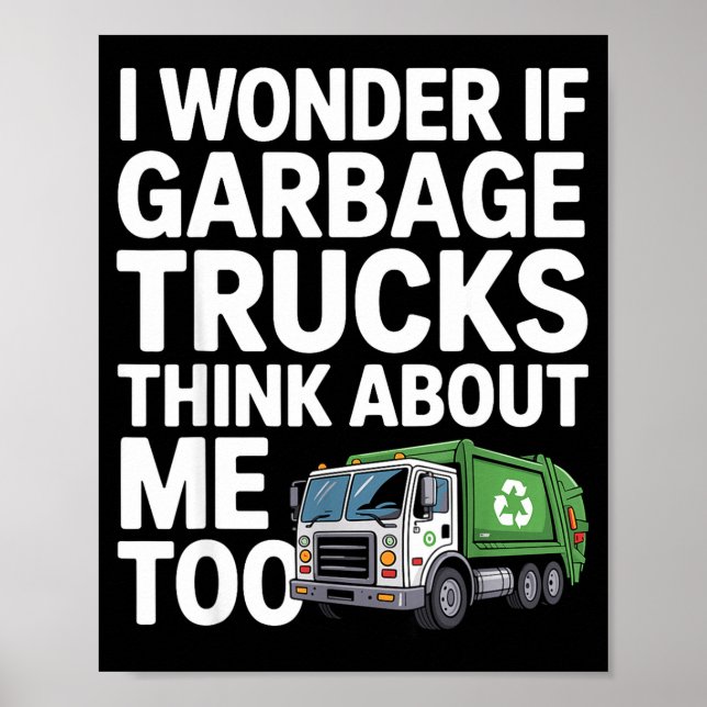 Cool Garbage Truck Design For Men Women Trash Garb Poster (Front)