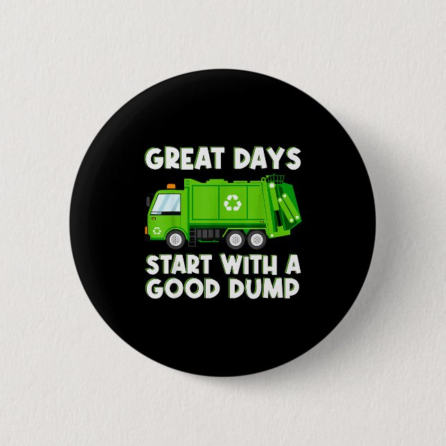Cool Garbage Truck Good Dump Truck Men Kids Boys T 6 Cm Round Badge (Front)