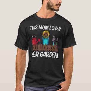 Cool Gardening For Mum Mother Gardener Garden T-Shirt