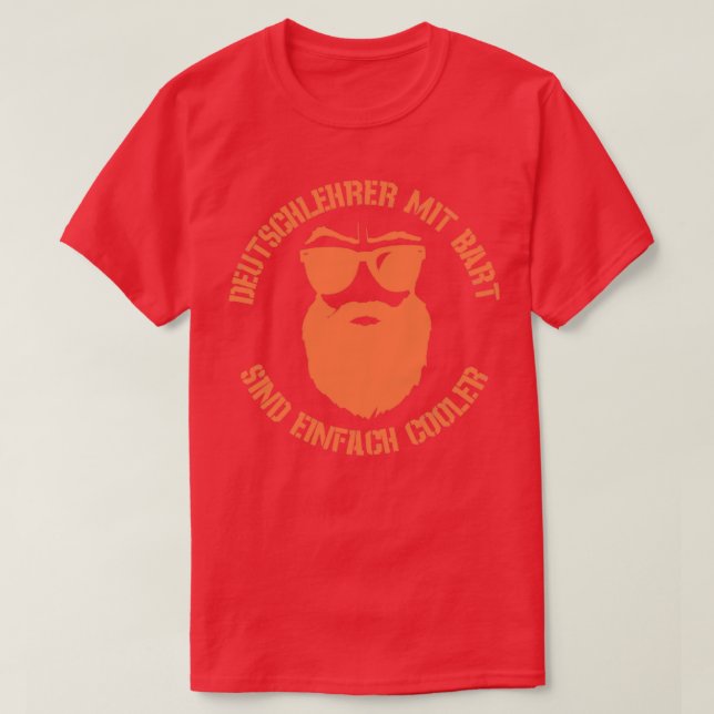 Cool German teacher with a full beard T-Shirt (Design Front)
