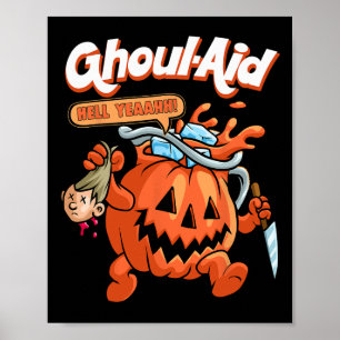 Cool Ghoul Aid Funny Ghoul Pumpkin Cute Meme Hallo Poster