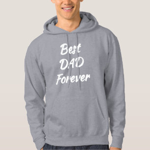 Cool Gift idea - Best Dad Forever Hoodie
