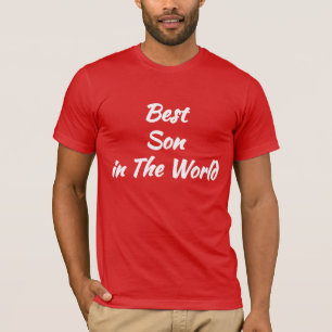 Cool Gift idea - Best Son in the World T-Shirt