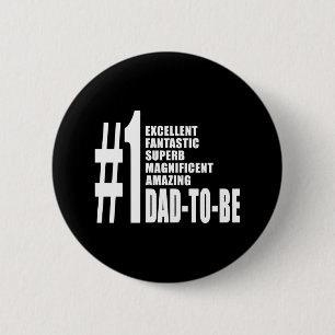 Cool Gifts for Future Dads : Number One Dad to Be 6 Cm Round Badge