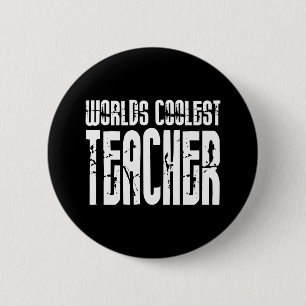 Cool Gifts for Teachers : Worlds Coolest Teacher 6 Cm Round Badge