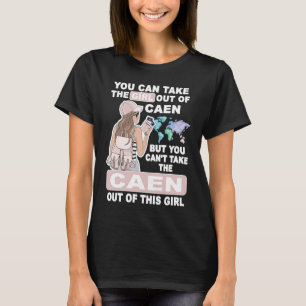 Cool Girl from Caen City Proud Caen Girl T-Shirt