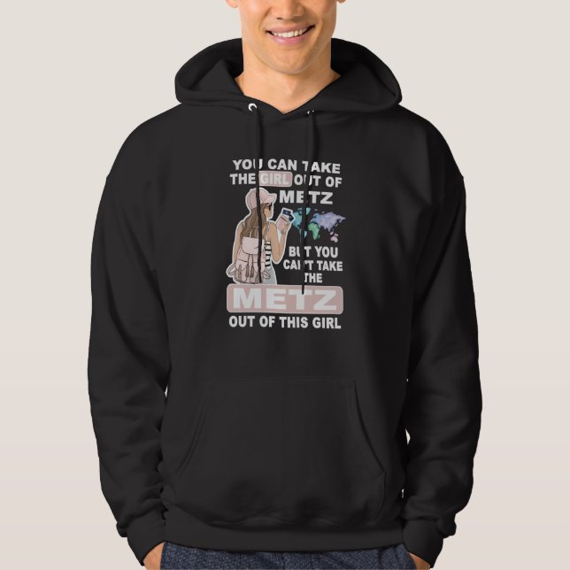 Cool Girl from Metz City Proud Metz Girl Hoodie (Front)