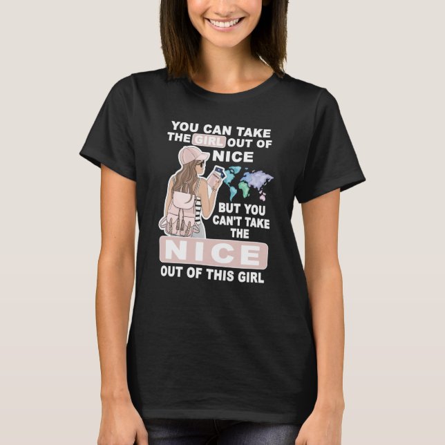 Cool Girl from Nice City Proud Nice Girl T-Shirt (Front)