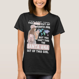 Cool Girl from Santa Ana City - Proud Santa Ana Gi T-Shirt