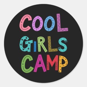 Cool Girls Camp Camping Girls Womens Classic Round Sticker