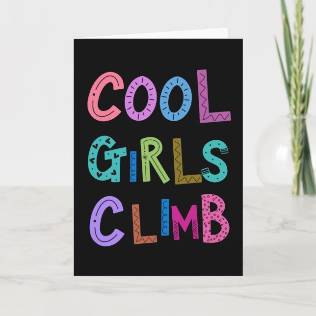 Cool Girls Climb Rockclimbing Rockclimb Womens Card (Front)