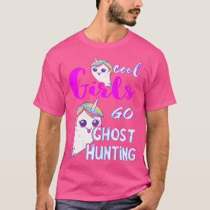 Cool Girls Go Ghost Hunting Unicorn Ghost Hunter P T-Shirt