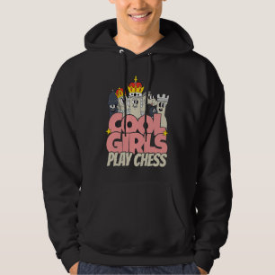 Cool girls play chess   chess saying chess player hoodie