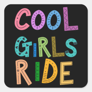 Cool Girls Ride Bicycles Bikes Lover Womens Square Sticker