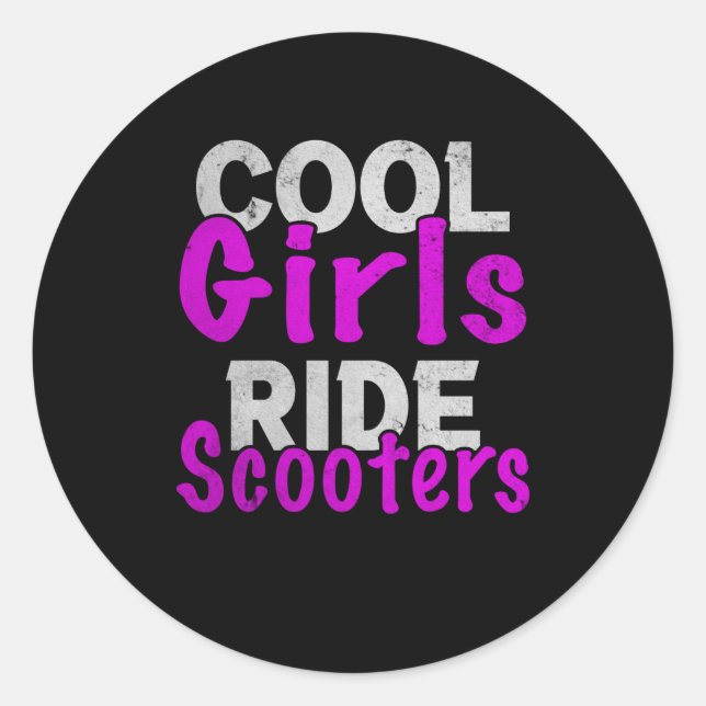 Cool Girls Ride Scooters Scooter Classic Round Sticker (Front)