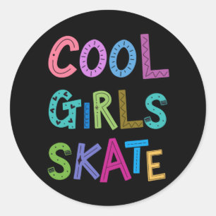 Cool Girls Skate Skater Ice Roller Womens Kids Classic Round Sticker