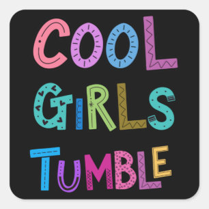 Cool Girls Tumble Gymnastics Gymnast  Womens Kids Square Sticker