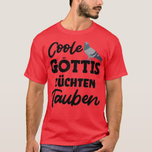 Cool goddesses breed pigeons pigeon fanciers pigeo T-Shirt