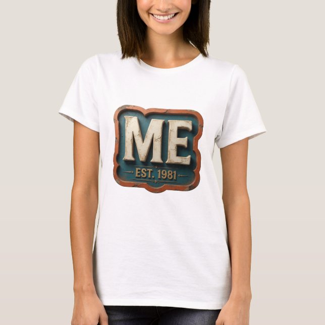 Cool Gold ME EST 1981 Custom Design T-Shirt (Front)