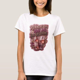 Cool Gold RUNNING ON ROSE AND BAD DECISIONS T-Shirt