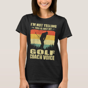 Cool Golf Coach For Men Women Team Golf Player T-Shirt