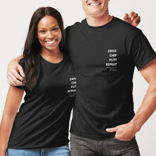 COOL GOLF FATHER'S DAY DRIVE CHIP PUTT REPEAT T-Shirt